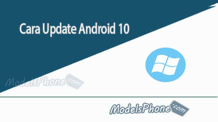 Cara Update Android 10